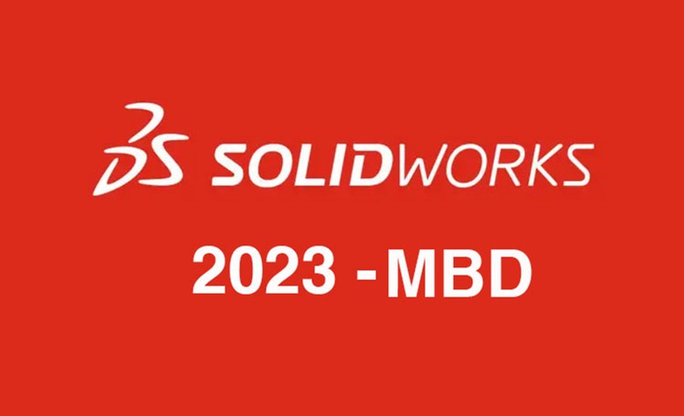 SOLIDWORKS MBD2023新版本 - 增强功能详解