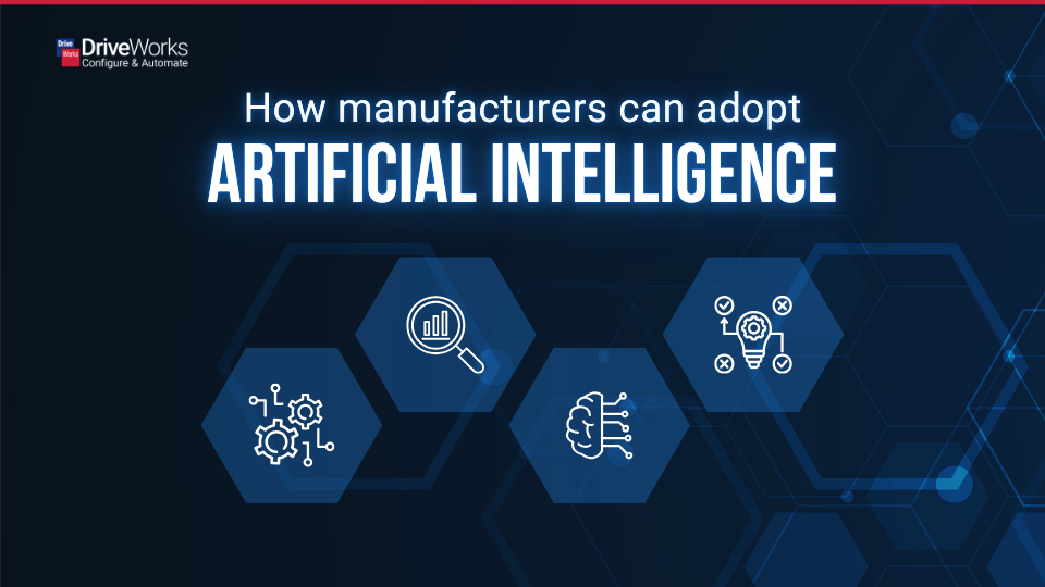制造企业如何采用人工智能（AI）提高效率