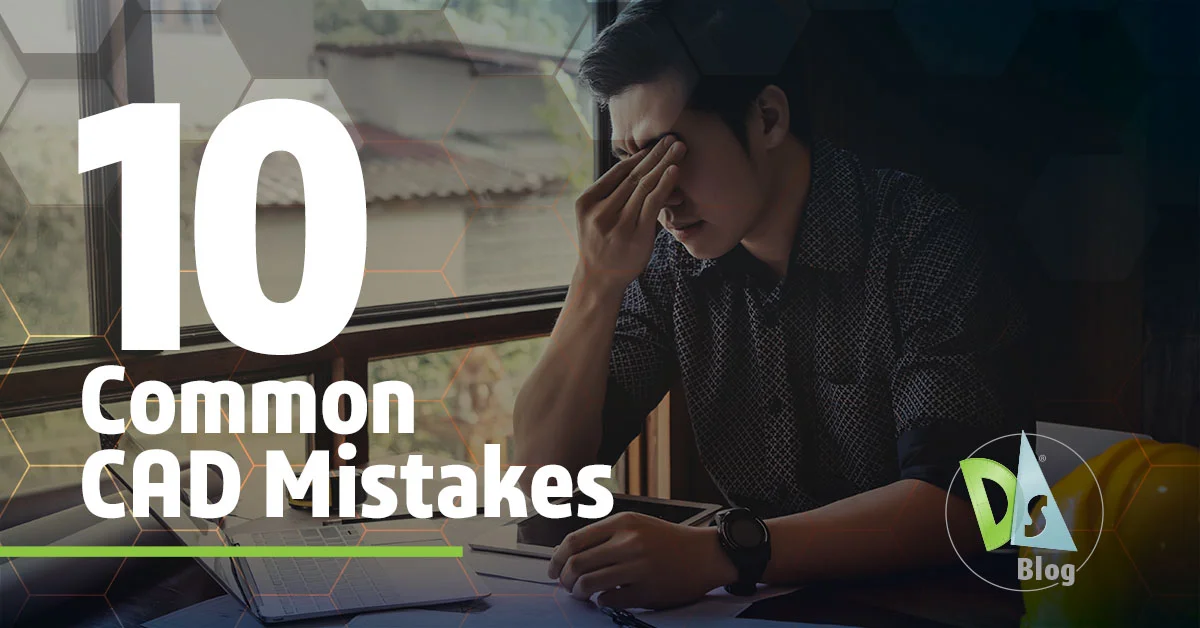 DraftSight 10个常见的CAD错误及避免方法