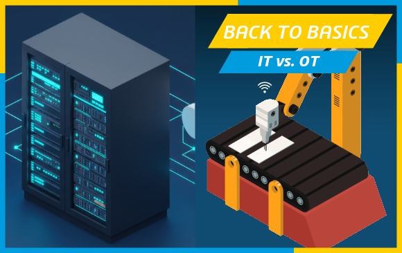 制造业中的 IT 与 OT 是什么？二者融合为何至关重要？