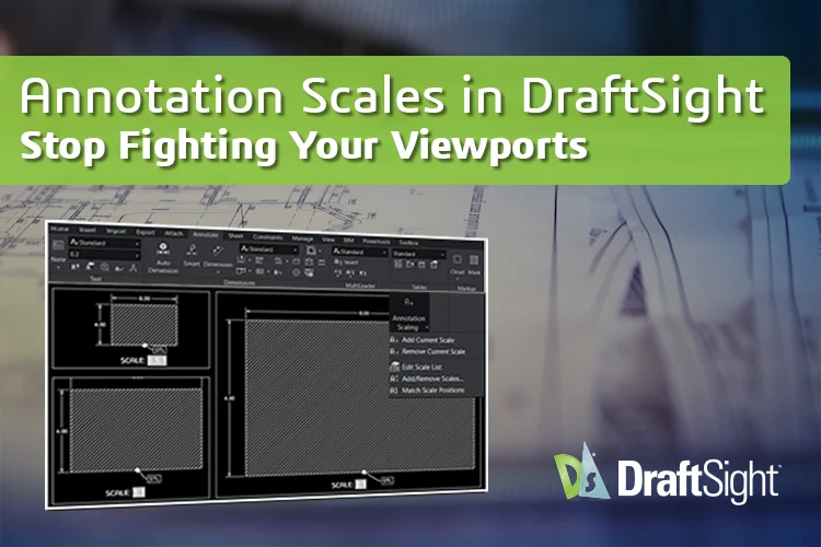 DraftSight 注释比例如何简化多视口下的尺寸标注工作,消除重复注释 DraftSight 注释比例如何简化多视口下的尺寸标注工作,消除重复注释